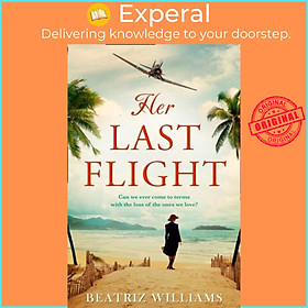 Sách - Her Last Flight by Beatriz Williams (UK edition, paperback)