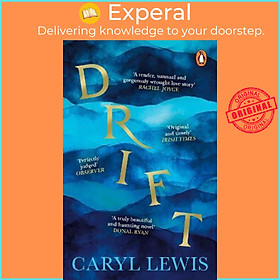 Sách - Drift : A story of love, magic and the irresistible lure of the sea by Caryl Lewis (UK edition, paperback)