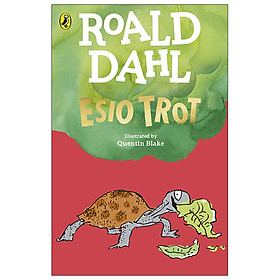 Esio Trot (Roald Dahl, Illustrated by Quentin Blake)