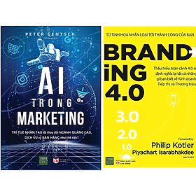 Combo 2Q: AI Trong Marketing + Branding 4.0 (Sách Marketing/Bán Hàng Ứng Dụng Công Nghệ Trí Tuệ Nhân Tạo) 