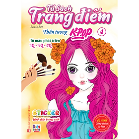 Sách - Tô Màu - Dán Hình Sticker Trong Suốt - Rèn luyện Trí Tuệ - Tủ Sách Trang Điểm Thần Tượng K-Pop 4 (VT)