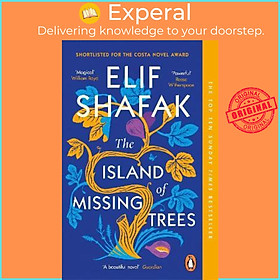 Sách - The Island of Missing Trees : Shortlisted for the Women's Prize for Fictio by Elif Shafak (UK edition, paperback)