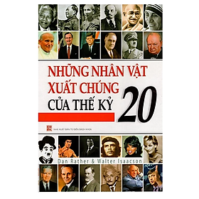 Những nhân vật xuất chúng của thế kỷ 20 (Bìa cứng)