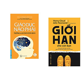 [Download Sách] Combo 2 cuốn sách: Giáo Dục Não Phải - Tương Lai Cho Con Bạn + Giới Hạn Cho Con Bạn