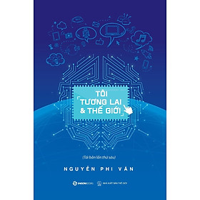 Download sách Tôi, Tương Lai Và Thế Giới (Tái Bản)