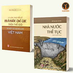 Hình ảnh Nhà Nước Thế Tục - Lý Luận, Thực Tiễn Về Nhà Nước Thế Tục Trên Thế Giới Và Một Số Gợi Mở Cho Việt Nam (Bộ 2 cuốn, bìa mềm)