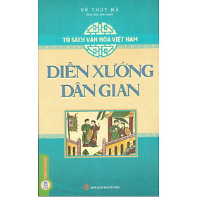 Tủ sách văn hóa Việt Nam - Diễn xướng dân gian