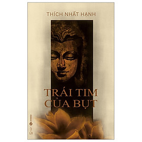 Hình ảnh Trái Tim Của Bụt (Tái Bản 2023) - Thích Nhất Hạnh