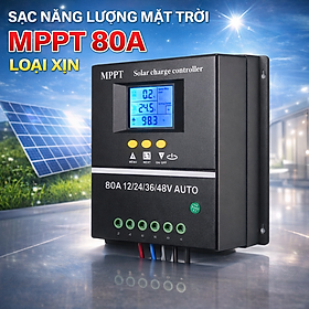 Mua Bộ Sạc Pin Năng Lượng Mặt Trời MPPT 80A - Công Nghệ Sạc Thông Minh  Tự Động Ngắt Khi Đầy - Hàng Cao Cấp  đèn trang trí