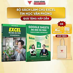 Combo 2 Sách Excel - Google Sheet ĐÀO TẠO TIN HỌC Chuyên Ứng Dụng Văn Phòng Kèm Video Bài Giảng