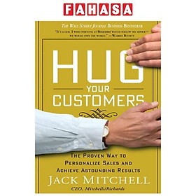 Ảnh bìa Hug Your Customer : The Proven Way to Personalize Sales and ...