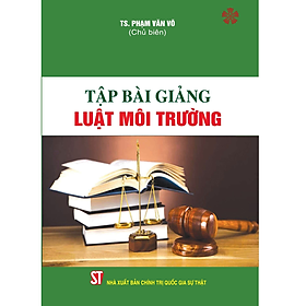 Tập bài giảng Luật Môi trường