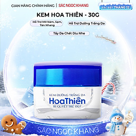 Kem dưỡng trắng da Hoa Thiên - giải pháp từ thiên nhiên cho làn da trắng sáng mịn màng và rạng rỡ 30g