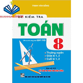 Hình ảnh SÁCH - đề kiểm tra toán 8 - thường xuyên, giũa kì 1,2, cuối kì 1,2 (bám sát sgk kết nối tri thức với cuộc sống)