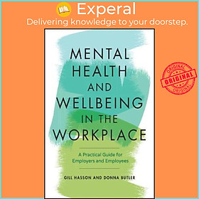 Hình ảnh Sách - Mental Health and Wellbeing in the Workplace : A Practical Guide for Emplo by Gill Hasson (UK edition, paperback)