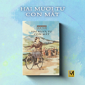 Sách Văn Học Kinh Điển - Hai Mươi Tư Con Mắt (Tái Bản/ Bìa Cứng, Tặng Postcard) - Sakae Tsuboi - Phúc Minh Books