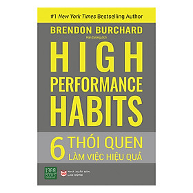 Nơi bán High Performance Habits: 6 Thói Quen Làm Việc Hiệu Quả - Giá Từ -1đ