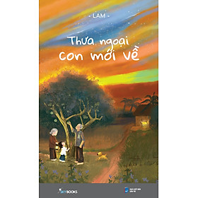 Thưa Ngoại Con Mới Về - AZ