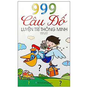999 Câu Đố Luyện Trí Thông Minh