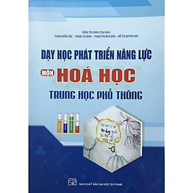 Dạy Học Phát Triển Năng Lực Môn Hóa Học THPT