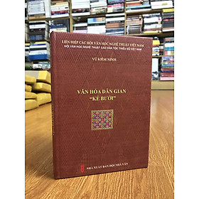 Văn Hoá Dân Gian “Kẻ Bưởi” – Vũ Kiêm Ninh