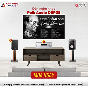 Mua Dàn Âm Thanh Nghe Nhạc POLK AUDIO DBP05 (2 Loa Polk Audio Signature S15 + 1 Amply Pioneer SX-10AE Silver) - Hàng Chính Hãng BH 12 Tháng