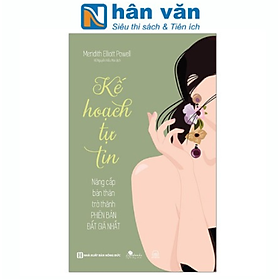 Kế Hoạch Tự Tin - Nâng Cấp Bản Thân Trở Thành Phiên Bản Đắt Giá Nhất