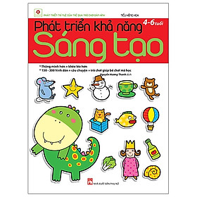 [Download Sách] Phát Triển Khả Năng Sáng Tạo (4-6 Tuổi) - Tái Bản 2021