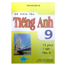 Đề Kiểm Tra Tiếng Anh 9