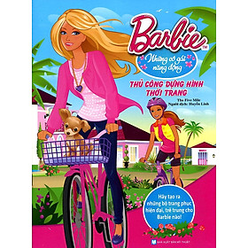 Barbie Thủ Công Dựng Hình Thời Trang - Những Cô Gái Năng Động