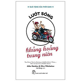 Quà Tặng Của Thời Gian - Lướt Sóng - Khủng Hoảng Trung Niên - Bản Quyền