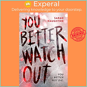 Sách - You Better Watch Out by Sarah Naughton (UK edition, paperback)