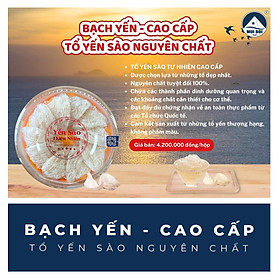 Bạch Yến - Cao Cấp - Tổ Yến Sào Nguyên Chất Sản Xuất Tại Nha Trang