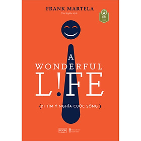 A Wonderful Life Đi Tìm Ý Nghĩa Cuộc Sống