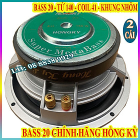 CẶP LOA BASS 20 HỒNG KỲ KHUNG NHÔM TỪ 140 COIL 41 CHÍNH HÃNG - GIÁ 2 CHIẾC