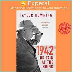 Sách - 1942: Britain at the Brink by Taylor Downing (UK edition, paperback)