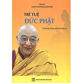 Trí tuệ đức phật - cách đạt được an bình thật sự