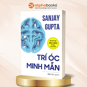 Trí Óc Minh Mẫn: Để Não Bộ Sắc Bén Ở Mọi Lứa Tuổi (*** Sách Bản Quyền ***)