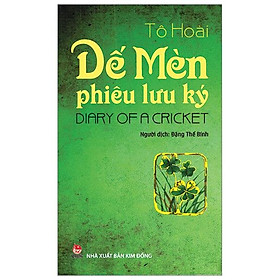 Dế Mèn Phiêu Lưu Ký - Diary Of A Cricket (Song Ngữ Việt - Anh) (Tái Bản 2019)