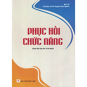 Phục Hồi Chức Năng :Sách Đào Tạo Bác Sĩ Đa Khoa