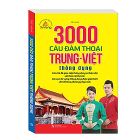 Nơi bán 3000 Câu Đàm Thoại Trung-Việt Thông Dụng - Giá Từ -1đ