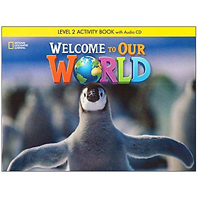 Welcome to Our World: Activity Book 2