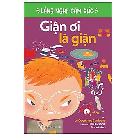 Hình ảnh Lắng Nghe Cảm Xúc - Giận Ơi Là Giận  - Bản Quyền