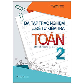 Bài Tập Trắc Nghiệm Và Đề Tự Kiểm Tra Toán 2 - ML