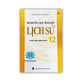 Hình ảnh Sách - Bồi Dưỡng Học Sinh Giỏi Lịch Sử 12