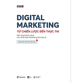 Digital Marketing: Từ Chiến Lược Đến Thực Thi
