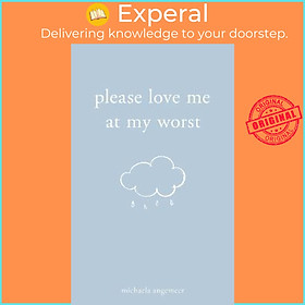 Hình ảnh sách Sách - Please Love Me at My Worst by Michaela Angemeer (US edition, paperback)