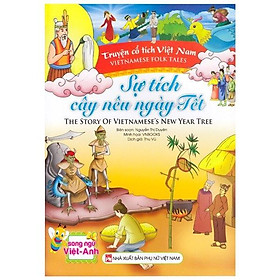 [Download Sách] Truyện Cổ Tích Việt Nam - Sự Tích Cây Nếu Ngày Tết (Song Ngữ Việt-Anh)