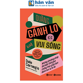 Sách - Quẳng Gánh Lo Đi Và Vui Sống - Sách Tinh Gọn