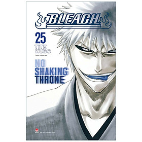 Bleach Tập 25: No Shaking Throne